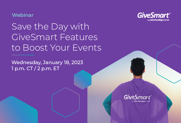 Save The Day With GiveSmart Features To Boost Your Events - GiveSmart