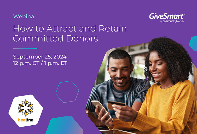 GiveSmart Webinar - How to Attract and Retain Committed Donors_754x512